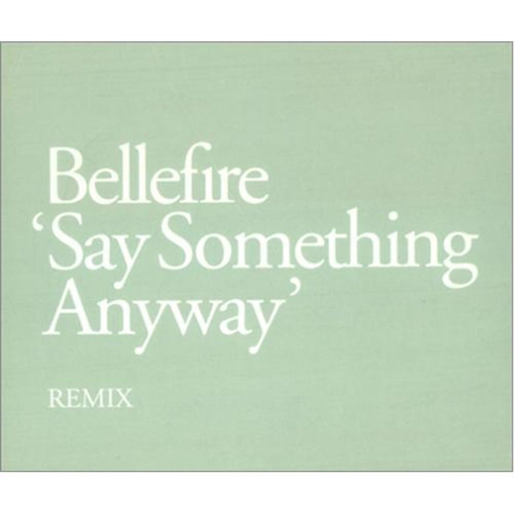 Bellefire Say Something Anyway UK Promo CD single (CD5 / 5") SAM00919