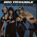 Big Trouble (80s) When The Love Is Good UK Promo 12" vinyl single (12 inch record / Maxi-single) 6514926