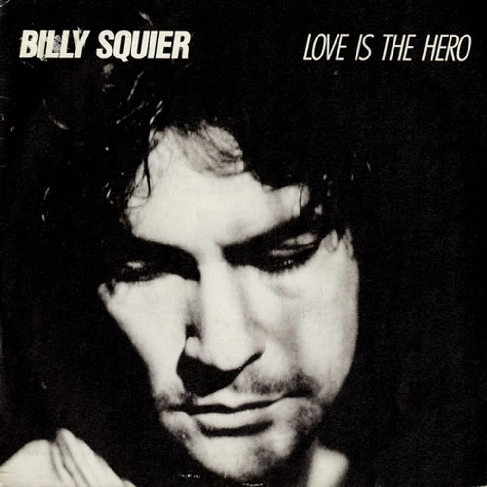 Billy Squier Love Is The Hero Spanish 7" vinyl single (7 inch record / 45) 0062014517