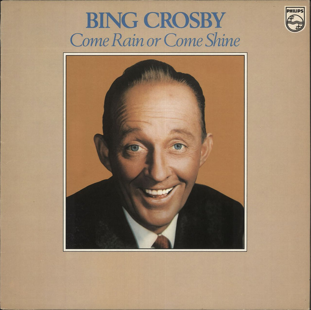 Bing Crosby Come Rain Or Come Shine UK vinyl LP album (LP record) 6359013