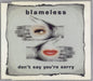 Blameless Don't Say You're Sorry UK CD single (CD5 / 5") WOKCD2048