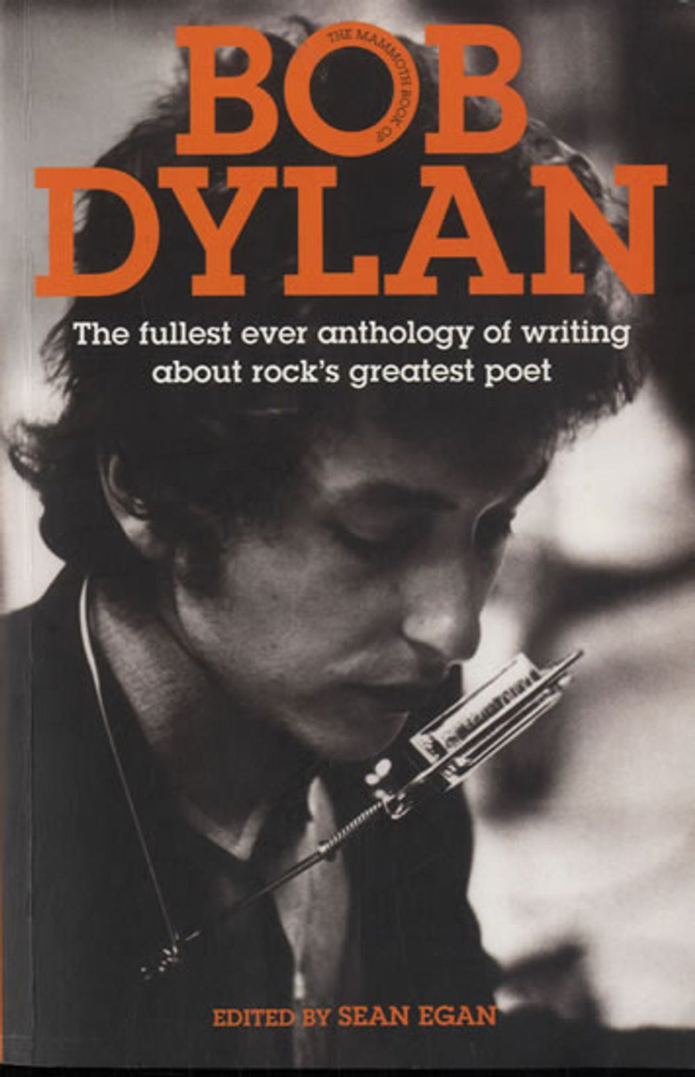 Bob Dylan The Mammoth Book Of Bob Dylan UK book 978-1-84901-466-3