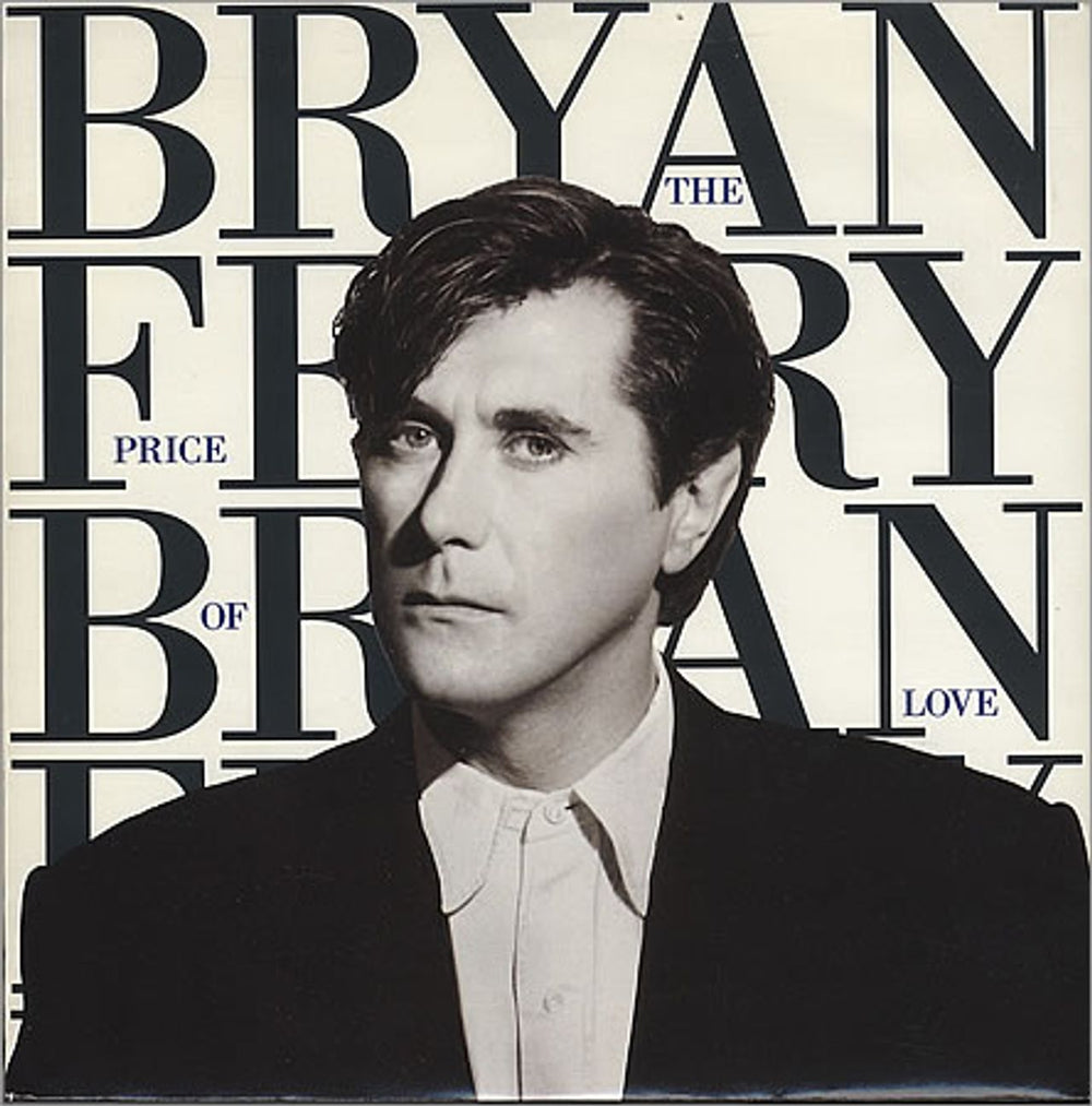 Bryan Ferry The Price Of Love UK 7" vinyl single (7 inch record / 45) EGO46