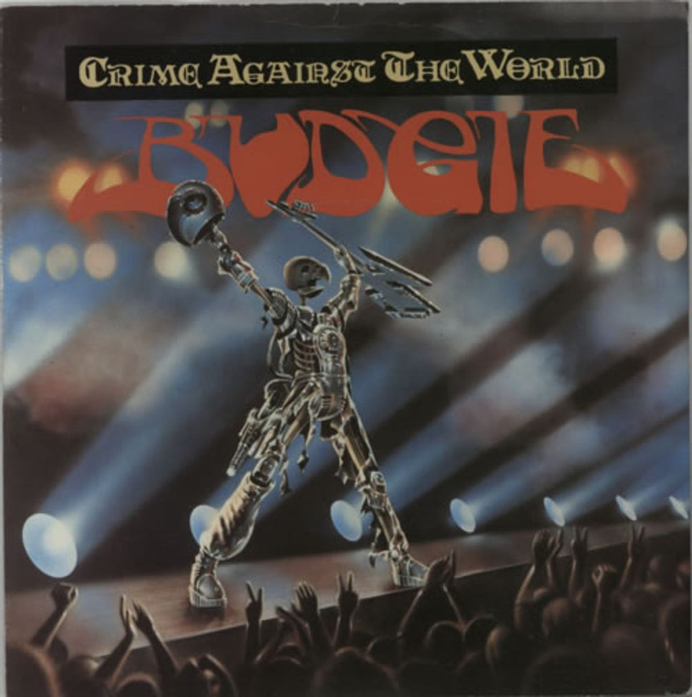 Budgie Crime Against The World UK 7" vinyl single (7 inch record / 45) BUDGE2