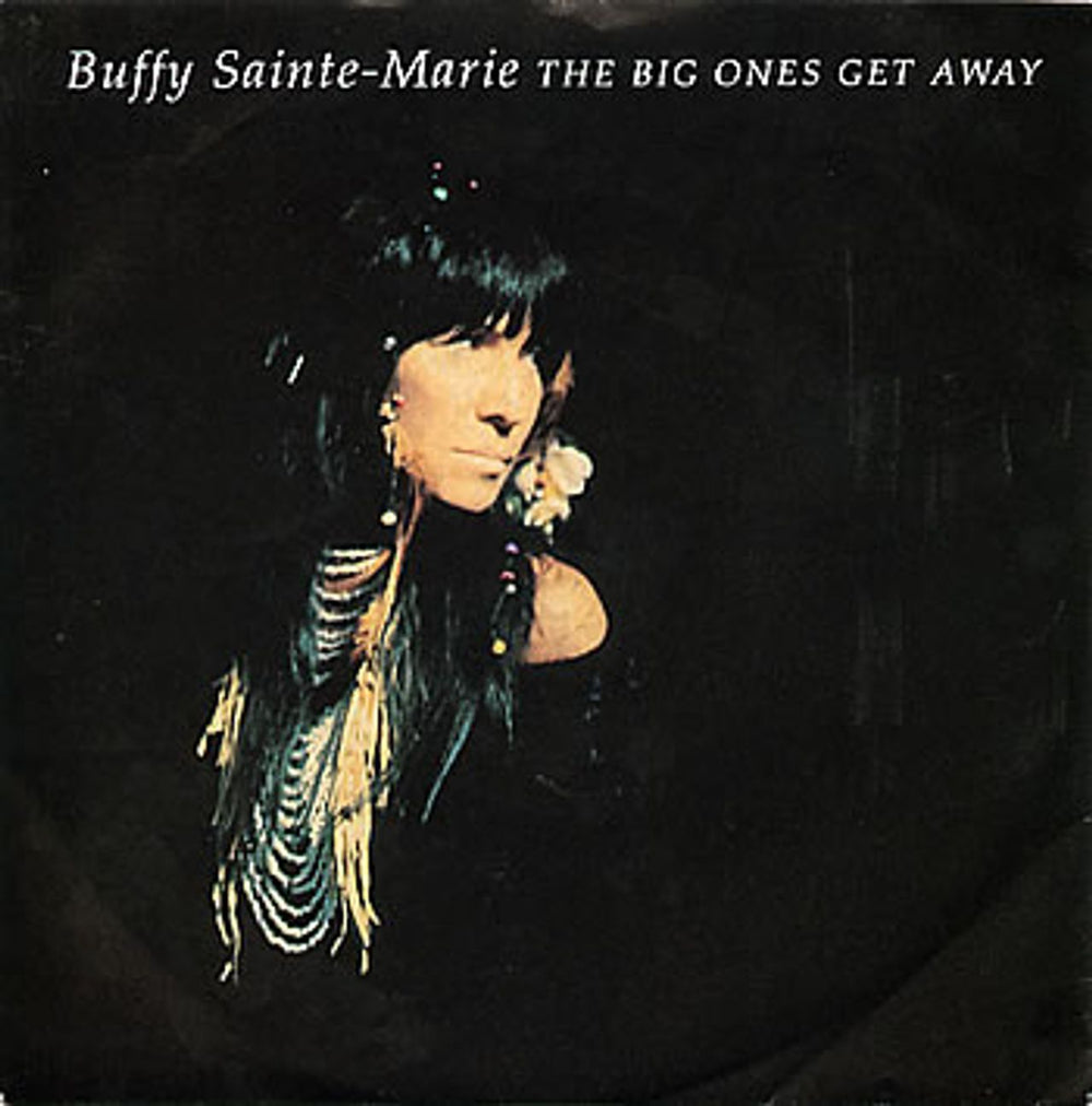 Buffy Sainte-Marie The Big Ones Get Away UK 7" vinyl single (7 inch record / 45) ENY650