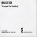 Busted Crashed The Wedding UK Promo CD-R acetate CD-R ACETATE