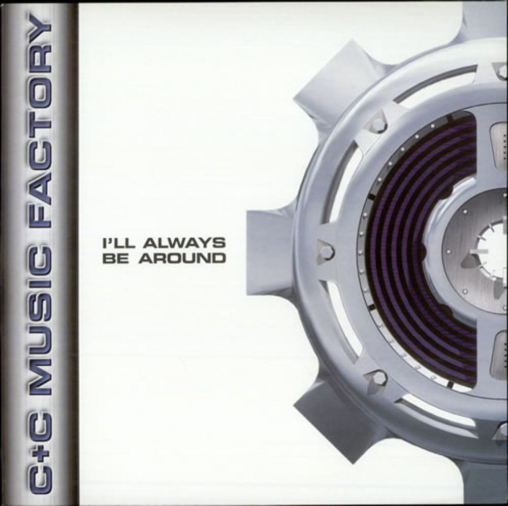C&C Music Factory I'll Always Be Around UK 12" vinyl single (12 inch record / Maxi-single) MCST40001
