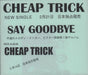 Cheap Trick Say Goodbye Japanese Promo CD single (CD5 / 5") D8947