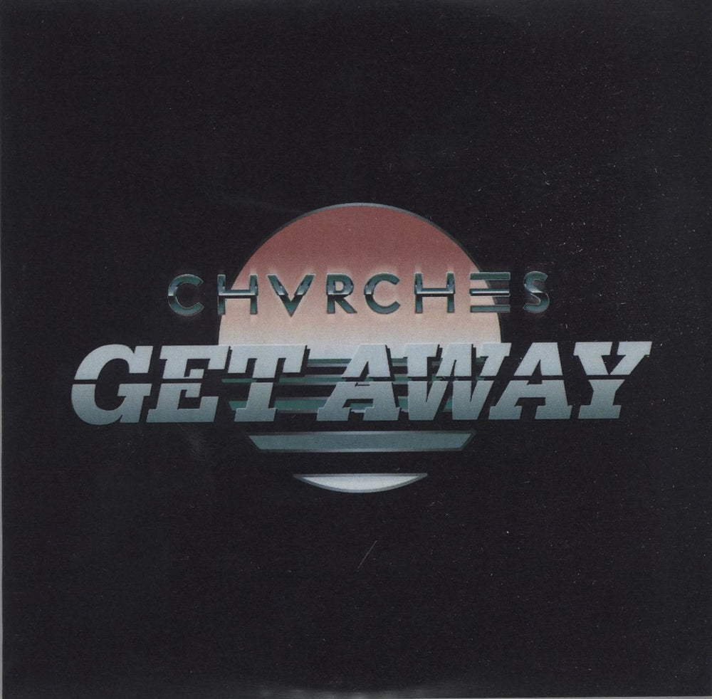 Chvrches Get Away UK Promo CD-R acetate CD-R