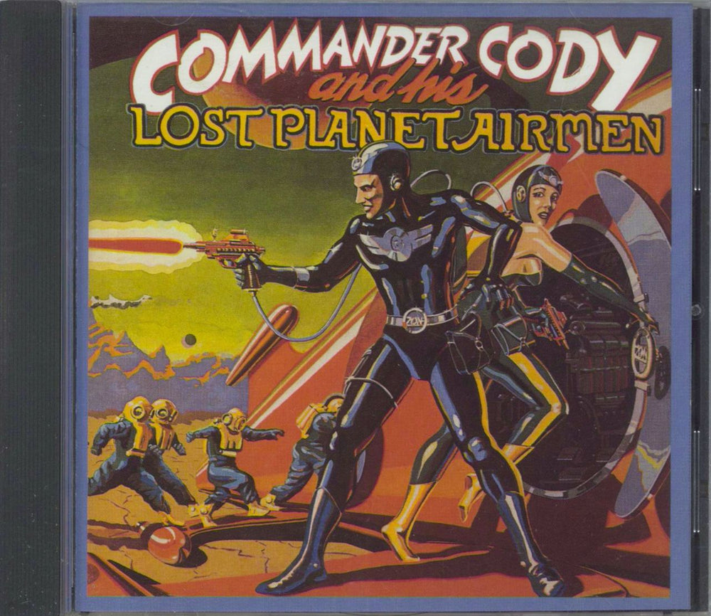 Commander Cody & The Lost Planet Airmen Commander Cody And His Lost Planet Airmen US CD album (CDLP) WOU2847