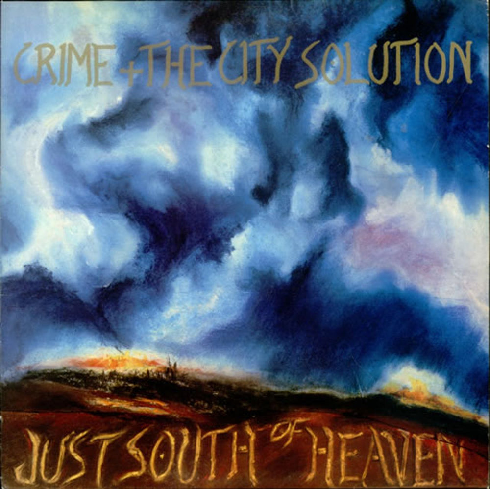 Crime & The City Solution  Just South Of Heaven UK vinyl LP album (LP record) STUMM22