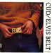 Cud Elvis Belt UK vinyl LP album (LP record) ILLUSION013