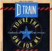 D-Train You're The One For Me UK 7" vinyl single (7 inch record / 45) ZB40301