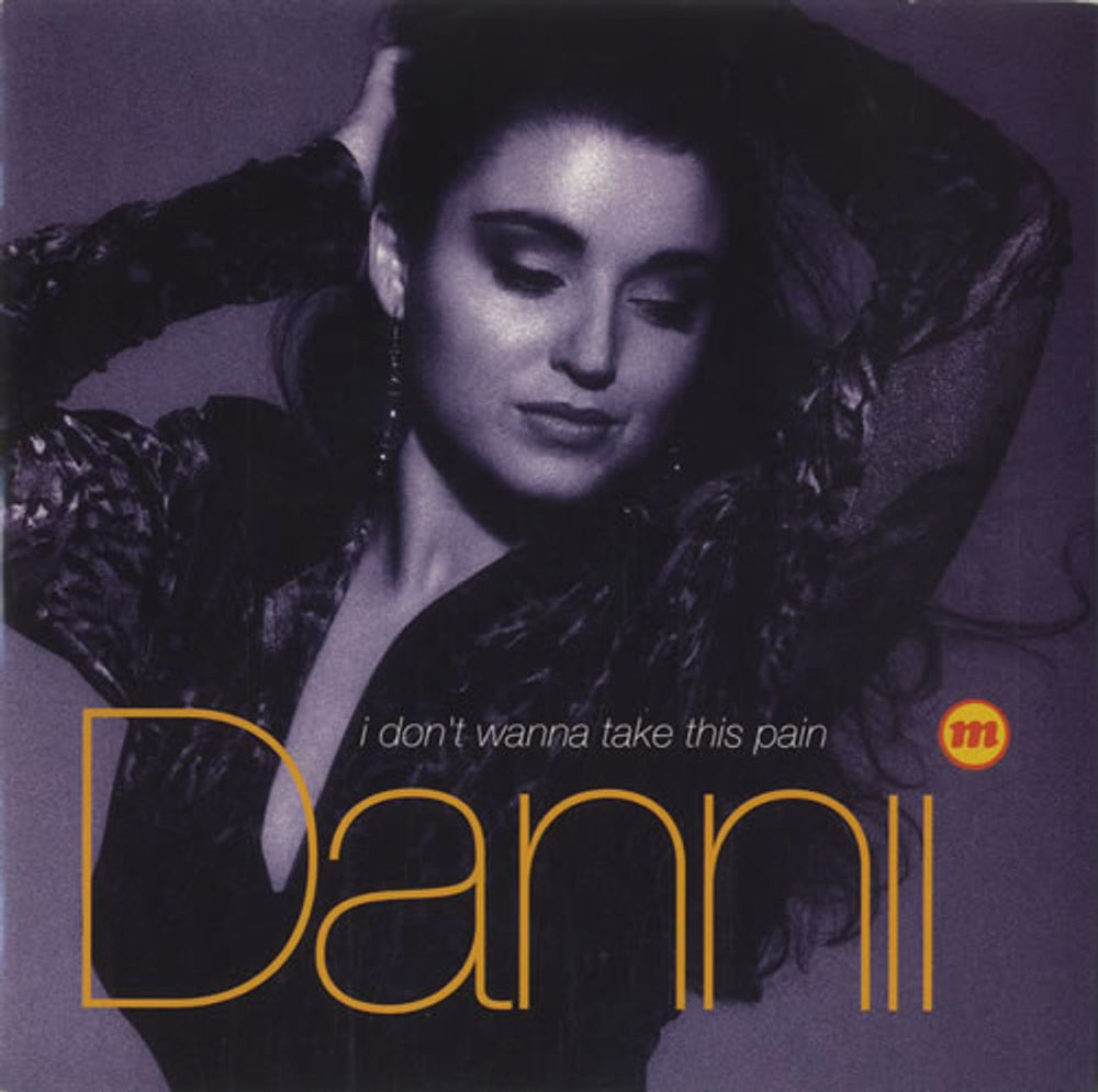 Dannii Minogue I Don't Wanna Take This Pain UK 7" vinyl single (7 inch record / 45) MCSR1600