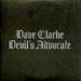 Dave Clarke Devil's Advocate UK Promo CD album (CDLP) BRASSIC31CDP