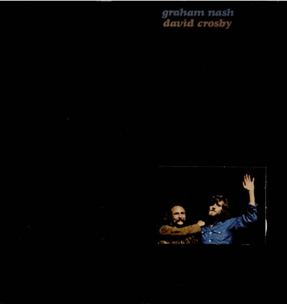 David Crosby & Graham Nash Graham Nash / David Crosby - 2nd UK vinyl LP album (LP record) K50011