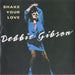 Debbie Gibson Shake Your Love UK 7" vinyl single (7 inch record / 45) A9187