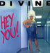 Divine (80's) Hey You UK 12" vinyl single (12 inch record / Maxi-single) 12DTRAX911