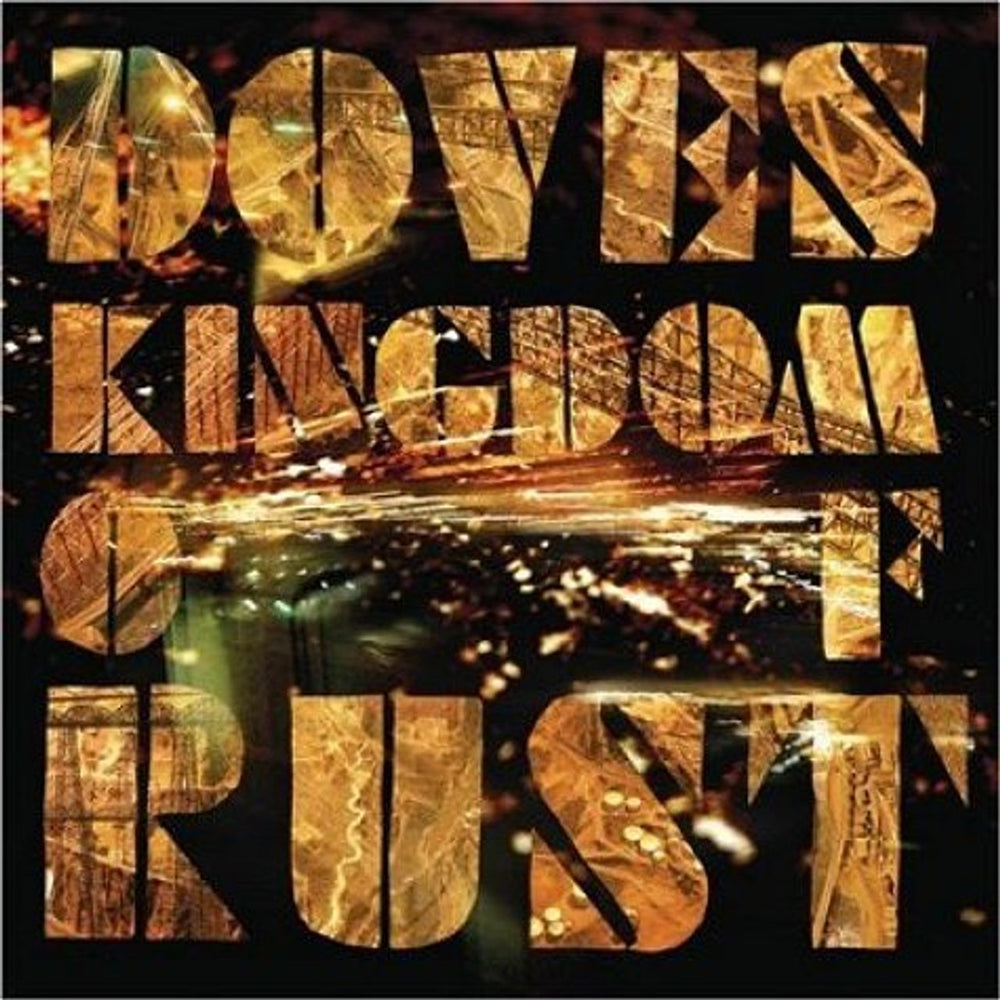 Doves Kingdom Of Rust UK CD album (CDLP) HVNLP67CD