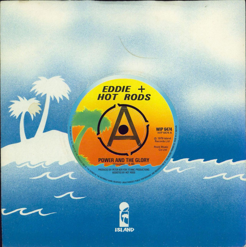 Eddie And The Hot Rods The Power And The Glory UK Promo 7" vinyl single (7 inch record / 45) WIP6474