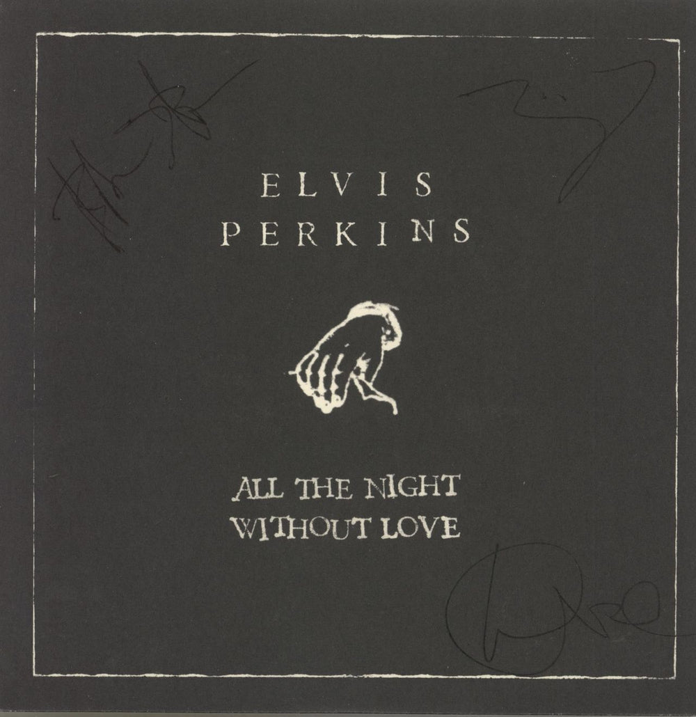 Elvis Perkins All The Night Without Love - Autographed UK 7" vinyl single (7 inch record / 45) XLS258