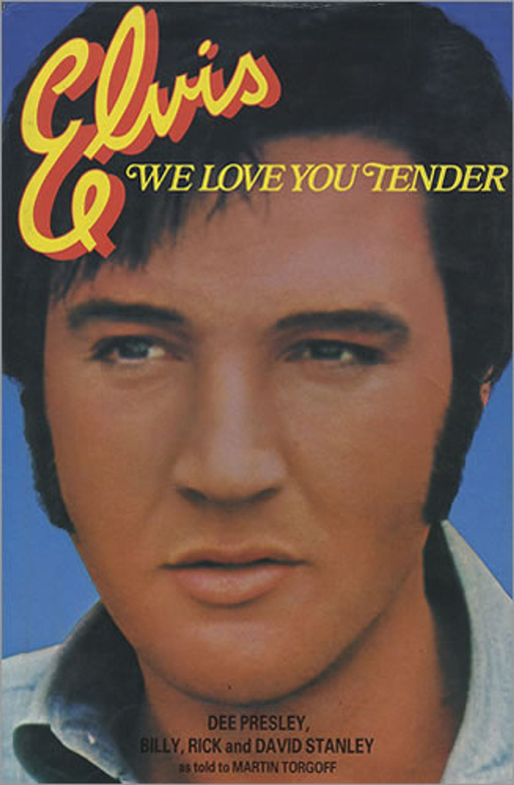 Elvis Presley Elvis - We Love You Tender UK book 0450048152