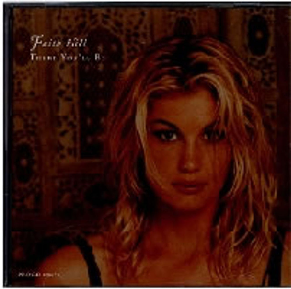 Faith Hill There You'll Be US Promo CD single (CD5 / 5") PRO-CD-100646