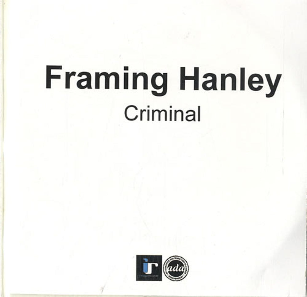 Framing Hanley Criminal UK Promo CD-R acetate CD-R