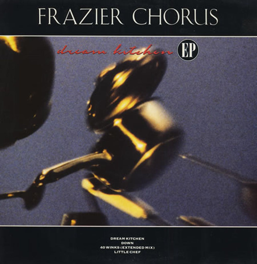 Frazier Chorus Dream Kitchen UK 12" vinyl single (12 inch record / Maxi-single) VSR1145