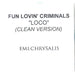 Fun Lovin Criminals Loco - Clean Version UK Promo CD-R acetate CD ACETATE