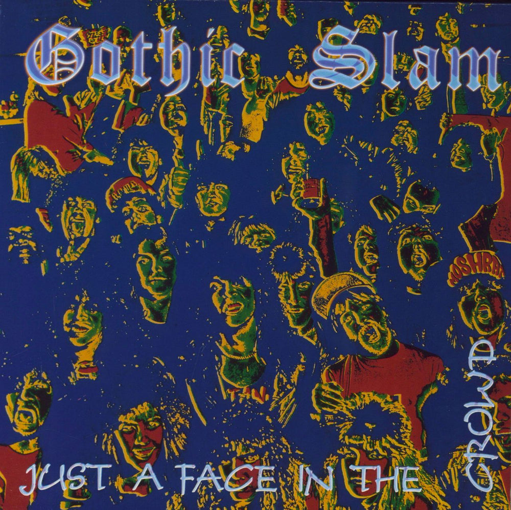 Gothic Slam Just A Face In The Crowd Dutch vinyl LP album (LP record) RO94741