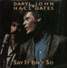 Hall & Oates Say It Isn't So UK 7" vinyl single (7 inch record / 45) RCA375