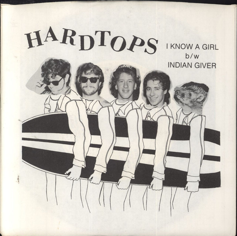 Hardtops I Know A Girl / Indian Giver US 7" vinyl single (7 inch record / 45) STP-009