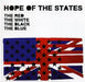 Hope Of The States The Red The White The Black The Blue UK 2-CD single set (Double CD single) 6749921/22