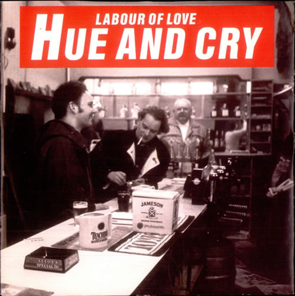 Hue & Cry Labour Of Love UK 7" vinyl single (7 inch record / 45) HUES1