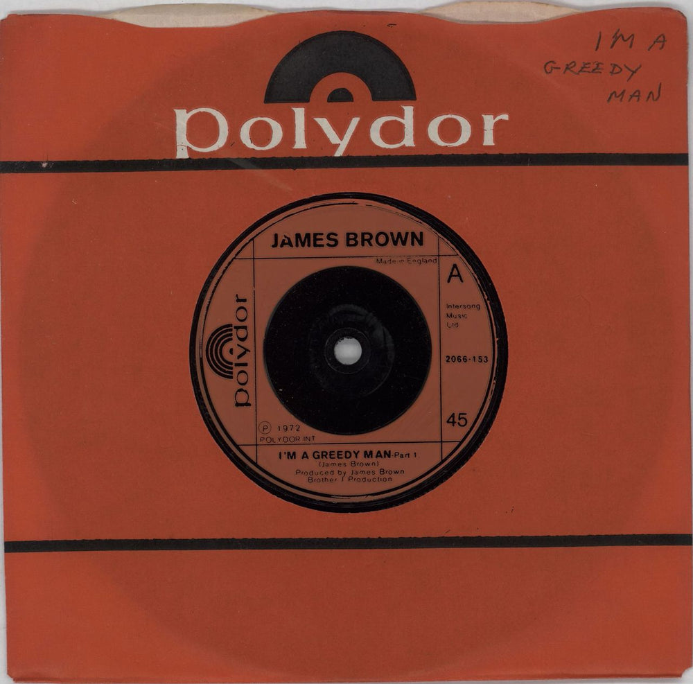 James Brown I'm A Greedy Man UK 7" vinyl single (7 inch record / 45) 2066-153