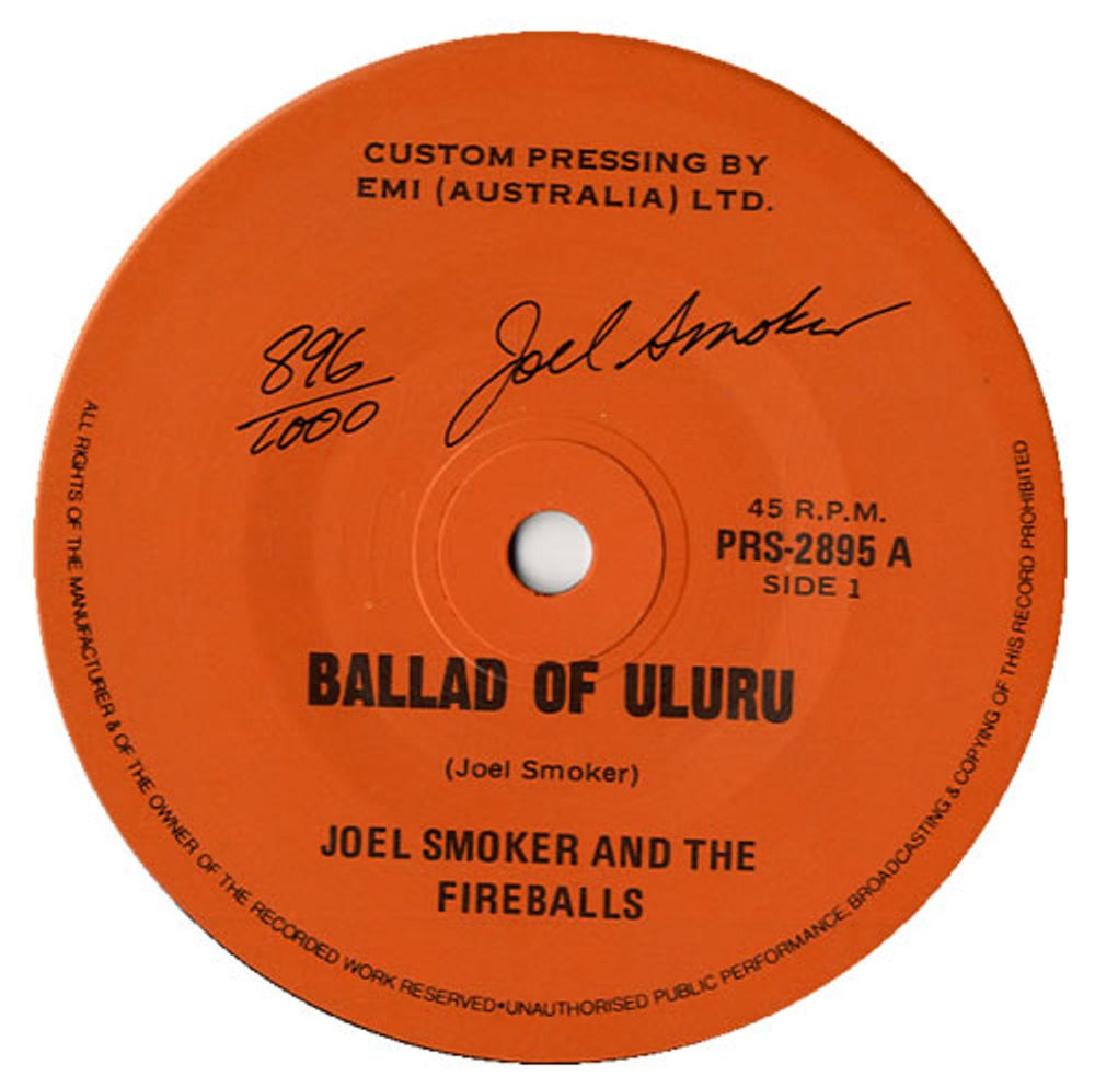 Joel Smoker Ballad Of Uluru - Autographed Australian 7" vinyl single (7 inch record / 45) J8E07BA551278