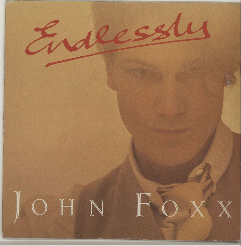 John Foxx Endlessly UK 7" vinyl single (7 inch record / 45) VS513