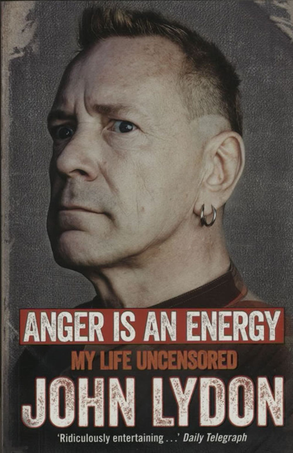 John Lydon Anger Is An Energy: My Life Uncensored - Softback UK book 978-1-4711-3721-1