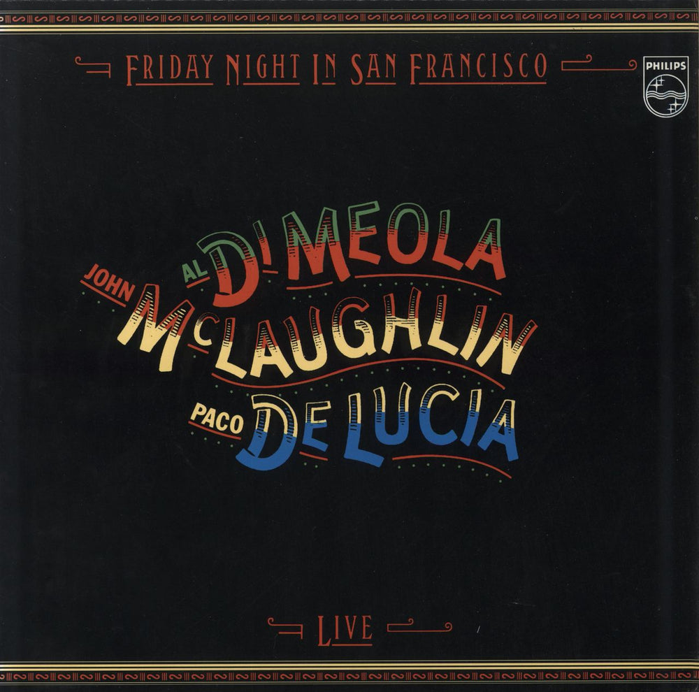 John McLaughlin, Al DiMeola & Paco De Lucia Friday Night In San Francisco UK vinyl LP album (LP record) VPLP001