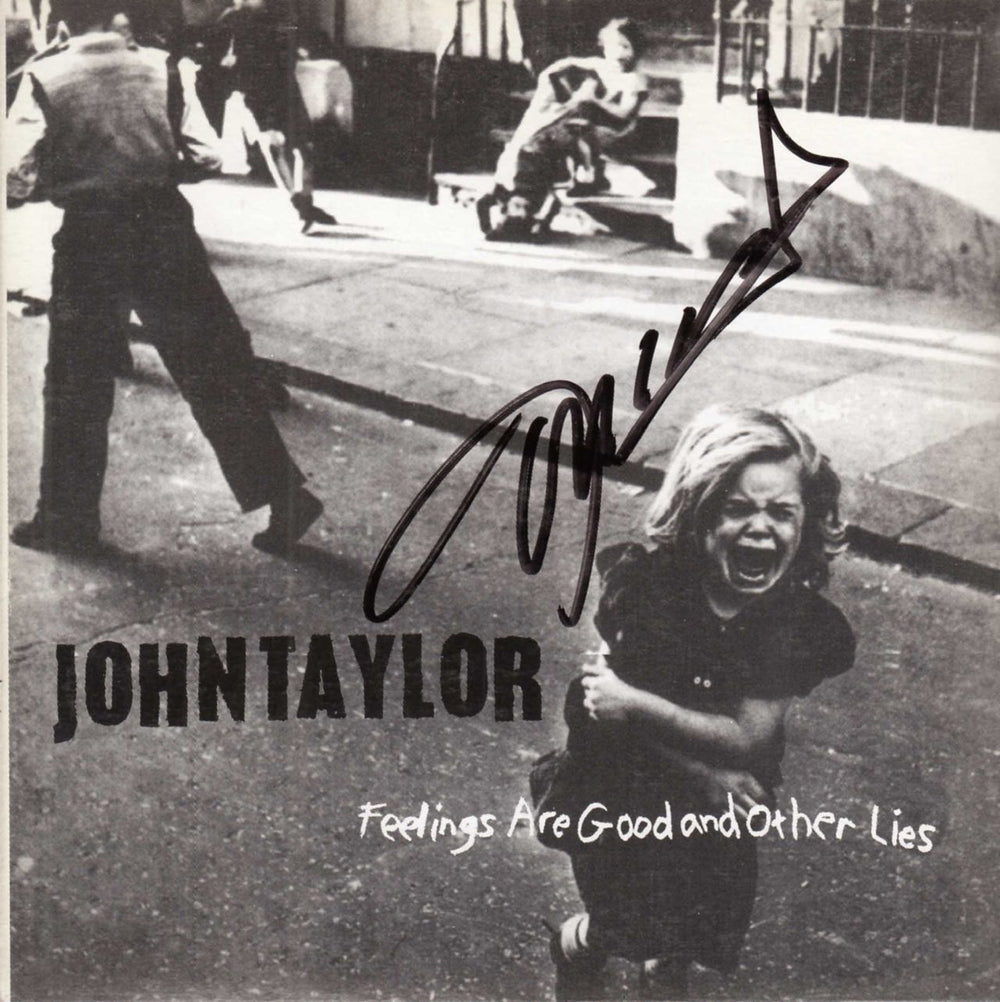 John Taylor Feelings Are Good And Other Lies - Autographed US CD album (CDLP) B5-274747