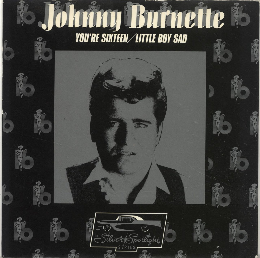 Johnny Burnette You're Sixteen, You're Beautiful (And You're Mine) UK 7" vinyl single (7 inch record / 45) UP36527