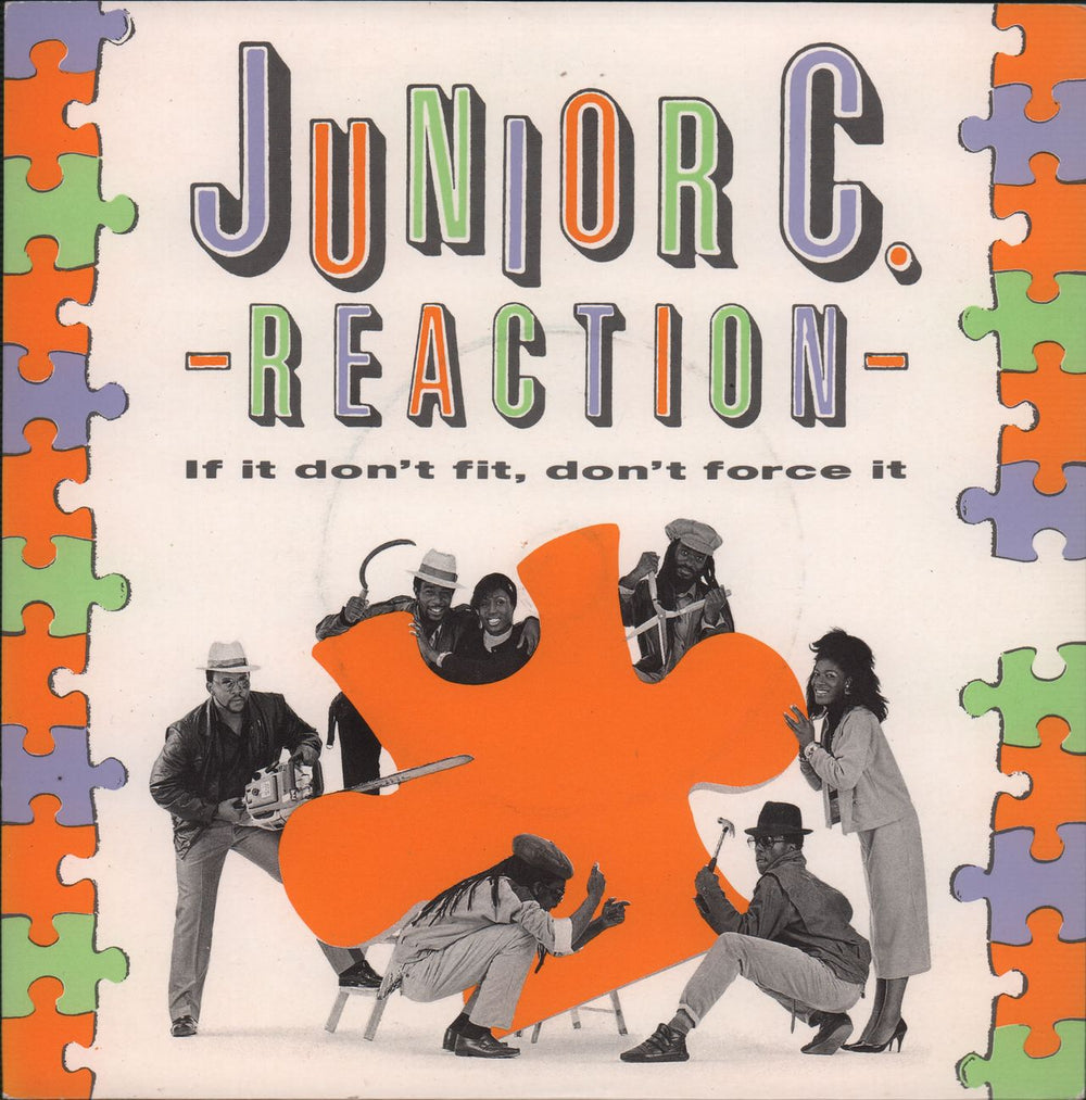 Junior C. Reaction If It Don't Fit, Don't Force It UK 7" vinyl single (7 inch record / 45) CHS3051