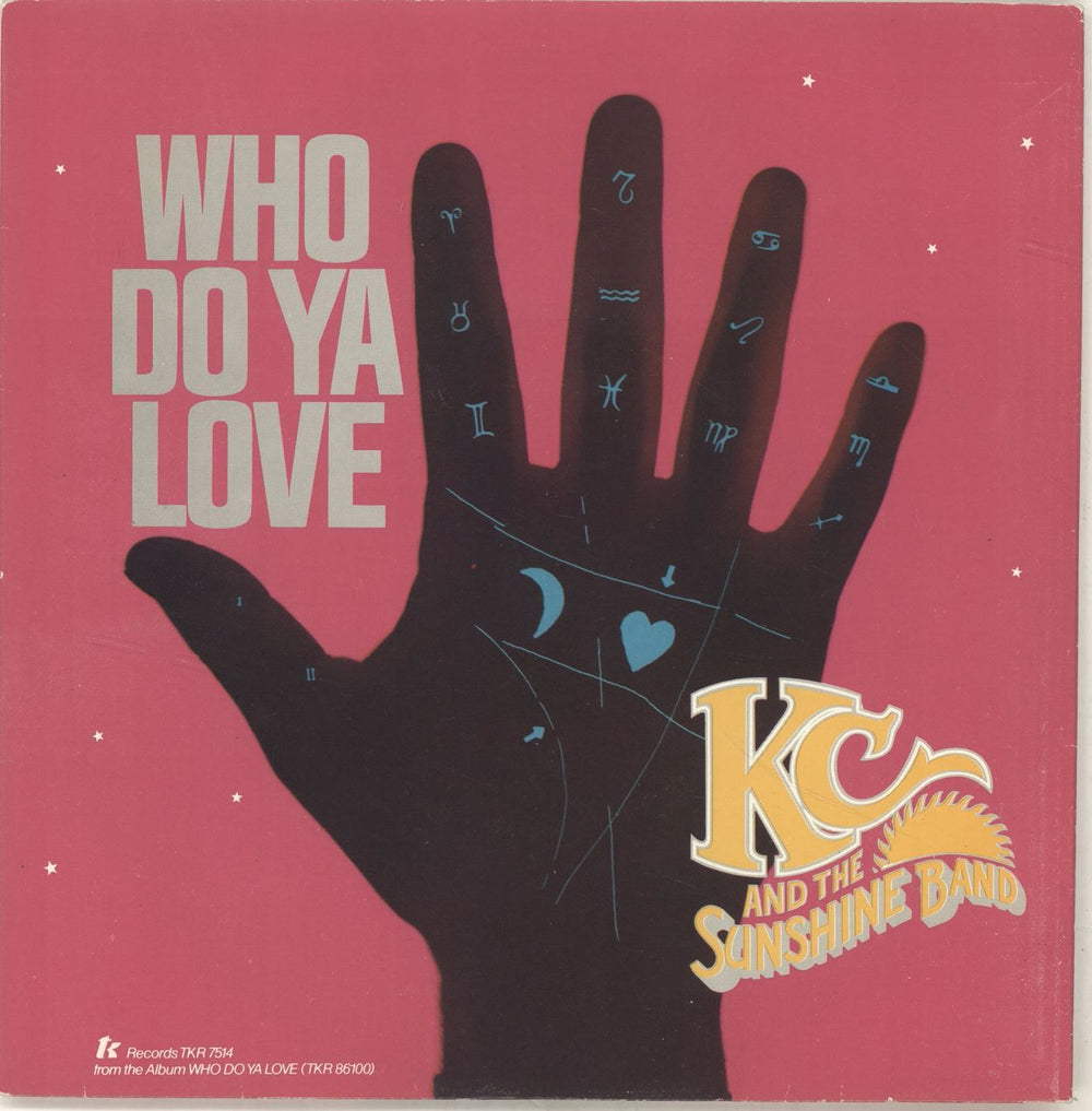 K.C. & The Sunshine Band Who Do Ya Love UK 7" vinyl single (7 inch record / 45) STKR7514