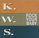 K.W.S. Rock Your Baby UK 12" vinyl single (12 inch record / Maxi-single) NWKT54