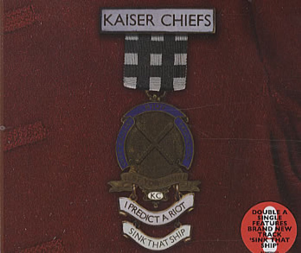 Kaiser Chiefs I Predict A Riot / Sink That Ship UK 2-CD single set (Double CD single) BUN096CD/CDX