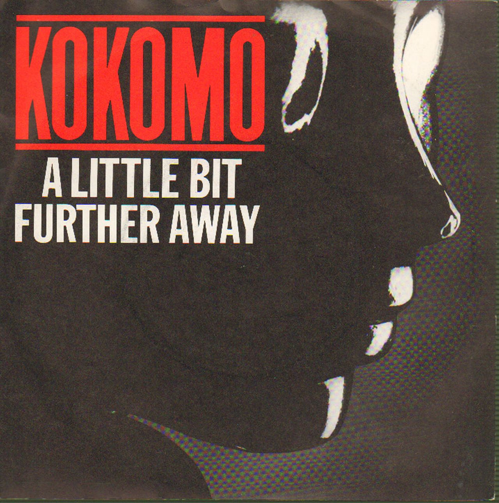 Kokomo (70s) A Little Bit Further Away UK 7" vinyl single (7 inch record / 45) CBSA2064