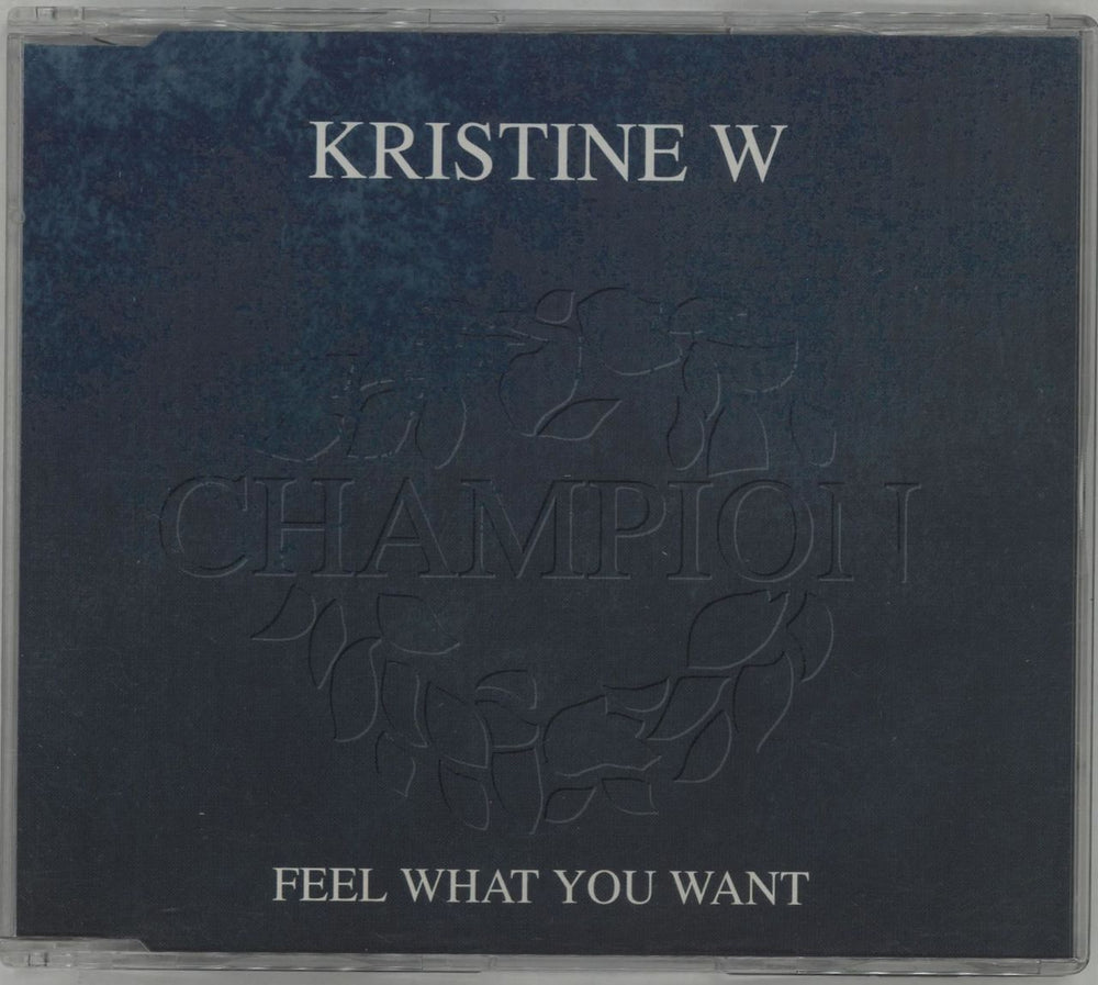 Kristine W Feel What You Want UK CD single (CD5 / 5") CHAMPCD304