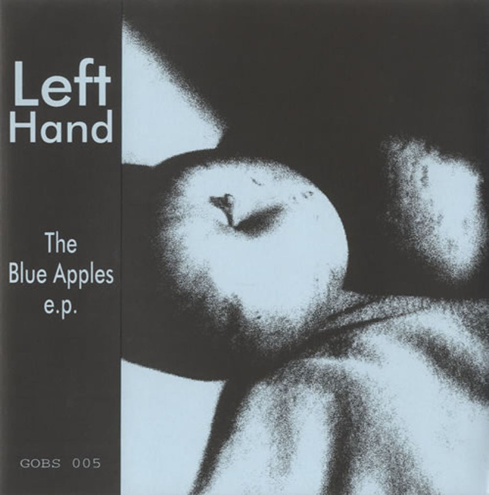 Left Hand The Blue Apples E.P. UK 7" vinyl single (7 inch record / 45) GOBS005