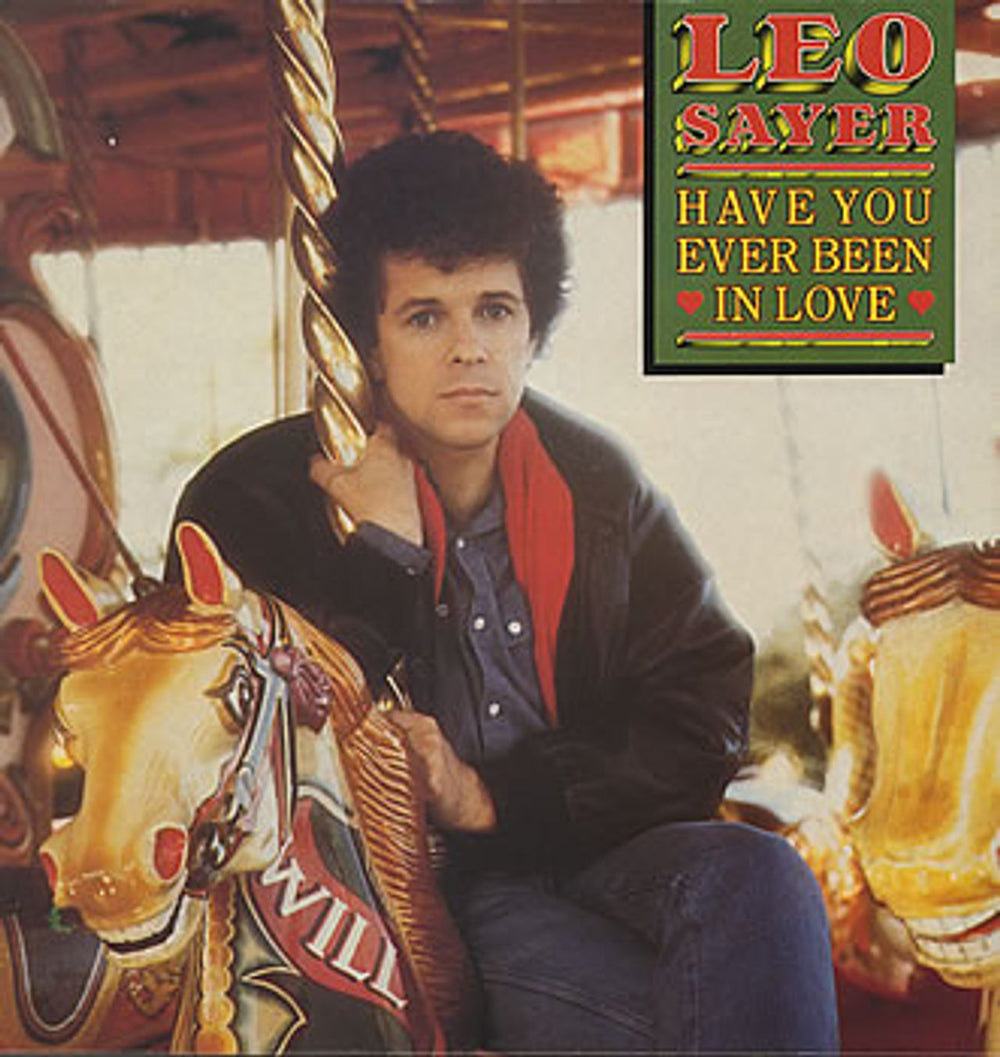 Leo Sayer Have You Ever Been In Love UK vinyl LP album (LP record) LEOTV1